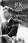 Watch JFK: Years of Lightning, Day of Drums