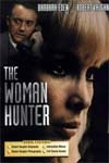 Watch The Woman Hunter